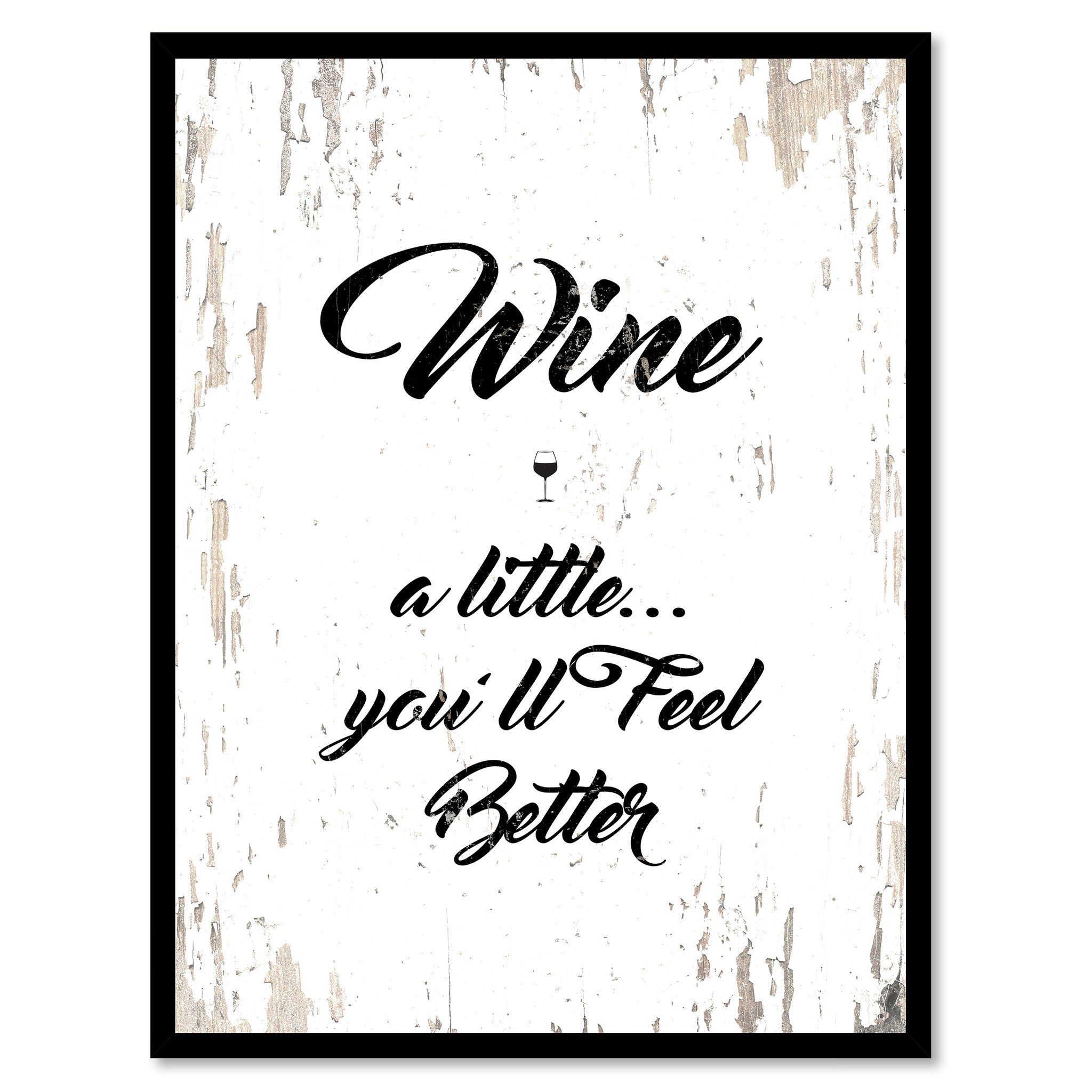 Wine A Little You'll Feel Better Quote Saying Canvas Print with Picture Frame