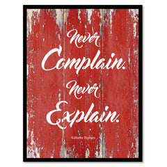 Never Complain Never Explain Katharine Hepburn Inspirational Quote Saying Gift Ideas Home Decor Wall Art