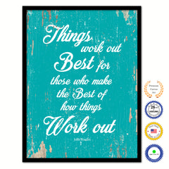 Things Work Out Best For Those Who Make The Best Of How Things Work Out John Wooden Quote Saying Home Decor Wall Art Gift Ideas Aqua 111887