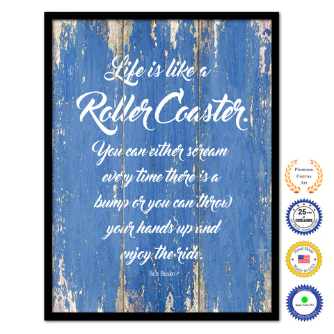 Life Is Like A Roller Coaster Quote Saying Framed Canvas Print Gift Ideas Home Decor Wall Art 121876 Blue