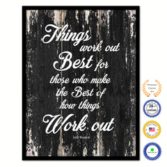 Things Work Out Best For Those Who Make The Best Of How Things Work Out John Wooden Quote Saying Home Decor Wall Art Gift Ideas Black 122374