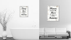 Please Excuse The Mess The Children Are Making Memories Vintage Saying Gifts Home Decor Wall Art Canvas Print with Custom Picture Frame