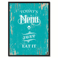 Today's menu just eat it Quote Saying Canvas Print with Picture Frame Home Decor Wall Art, Aqua