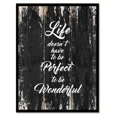 Life doesn't have to be perfect to be wonderful Motivational Quote Saying Canvas Print with Picture Frame Home Decor Wall Art