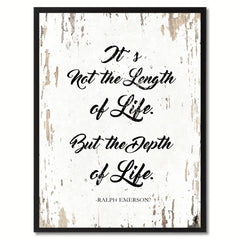 It's not the length of life but the depth of life - Ralph Waldo Emerson Saying Gifts Home Decor Wall Art Canvas Print with Custom Picture Frame, White