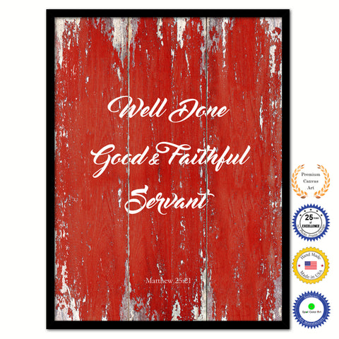 Well Done Good & Faithful Servant - Matthew 25:21 Bible Verse Scripture Quote Red Canvas Print with Picture Frame
