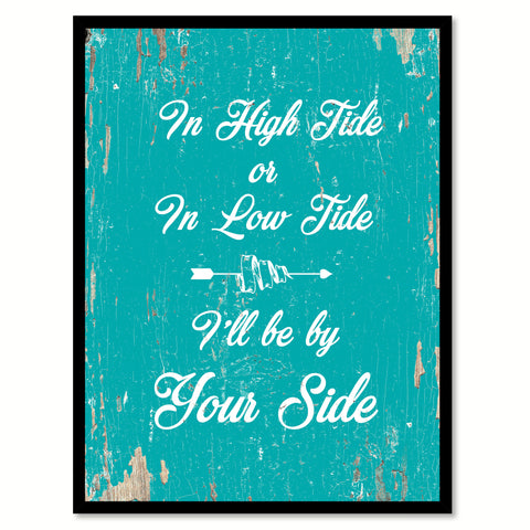 In High Tide Or In Low Tide Quote Saying Home Decor Wall Art Gift Ideas 111783