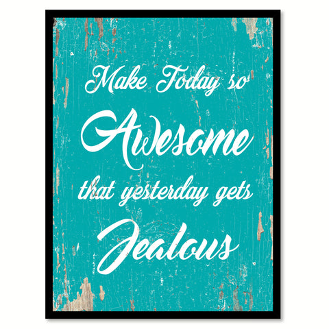 Make Today So Awesome Quote Saying Home Decor Wall Art Gift Ideas 111809