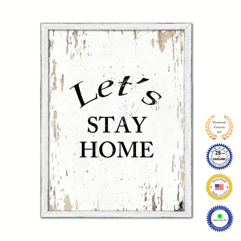 Let's Stay Home Vintage Saying Gifts Home Decor Wall Art Canvas Print with Custom Picture Frame