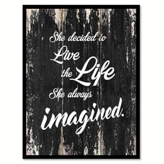 She decided to live the live she always imagined Motivational Quote Saying Canvas Print with Picture Frame Home Decor Wall Art