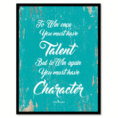 To Win Once You Must Have Talent John Wooden Quote Saying Home Decor Wall Art Gift Ideas 111891