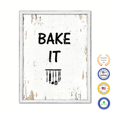 Bake It Vintage Saying Gifts Home Decor Wall Art Canvas Print with Custom Picture Frame