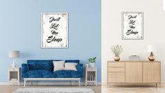 Just Let Me Sleep Vintage Saying Gifts Home Decor Wall Art Canvas Print with Custom Picture Frame