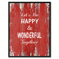 Let's Be Happy & Wonderful Together Saying Canvas Print, Black Picture Frame Home Decor Wall Art Gifts