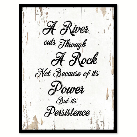 A River Cuts Through A Rock Motivation Quote Saying Gift Ideas Home Decor Wall Art 111441
