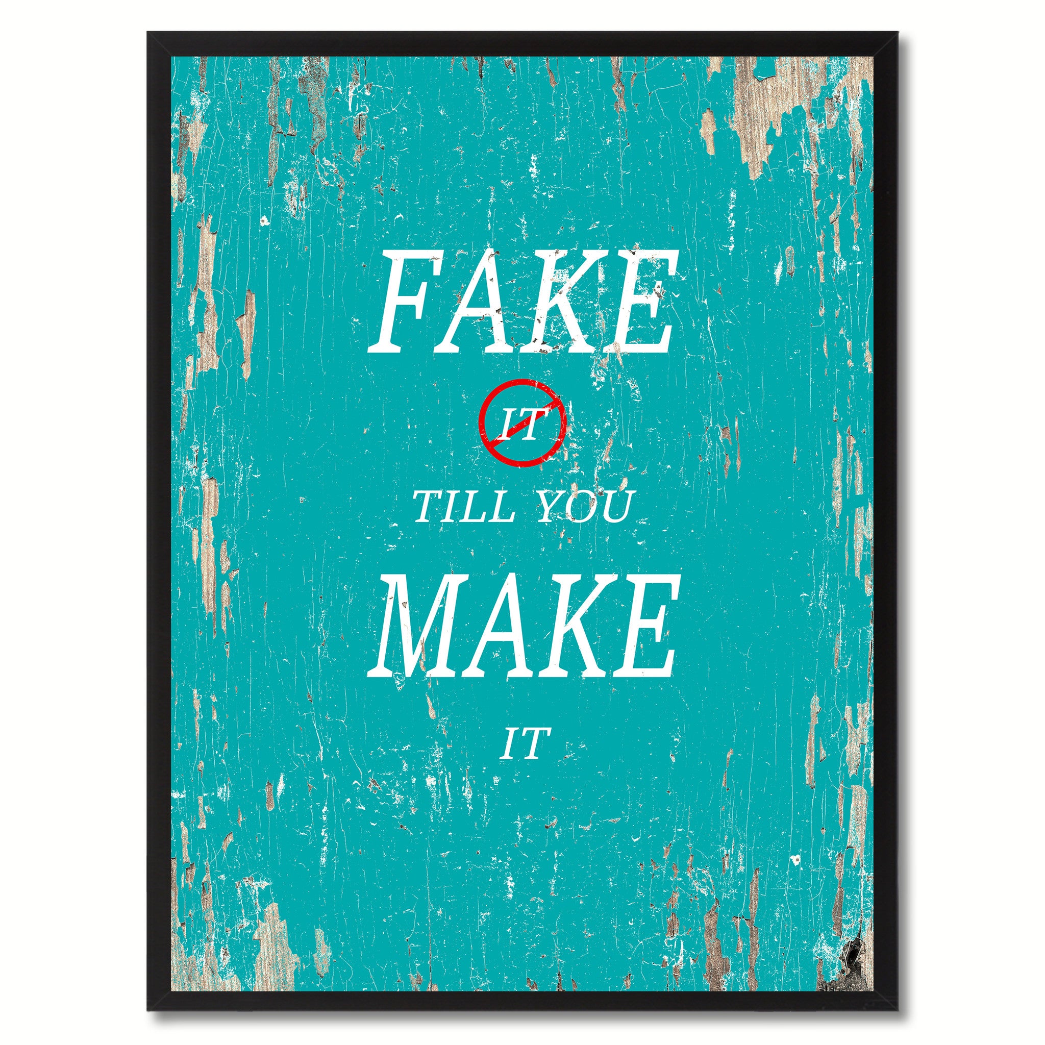 Fake It Till You Make It Saying Canvas Print, Black Picture Frame Home Decor Wall Art Gifts