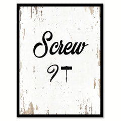 Screw It Funny Quote Saying Gift Ideas Home Decor Wall Art 111590