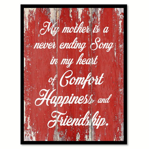 My Mother Is A Never Ending Song Happy Quote Saying Gift Ideas Home Decor Wall Art