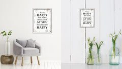 Be So Happy That When Others Look At You Vintage Saying Gifts Home Decor Wall Art Canvas Print with Custom Picture Frame