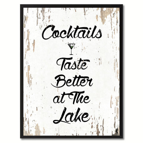 Cocktails Taste Better At The Lake Saying Canvas Print, Black Picture Frame Home Decor Wall Art Gifts