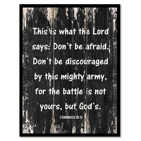 This is what the lord says don't be afraid don't be discouraged by this mighty army Religious Quote Saying Canvas Print with Picture Frame Home Decor Wall Art