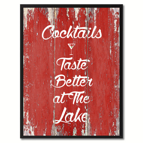 Cocktails Taste Better At The Lake Saying Canvas Print, Black Picture Frame Home Decor Wall Art Gifts