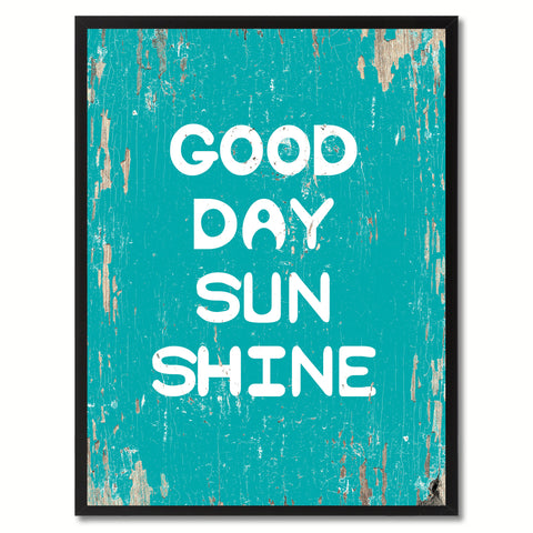 Good Day Sun Shine Saying Canvas Print, Black Picture Frame Home Decor Wall Art Gifts