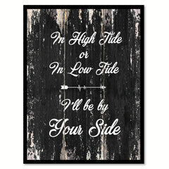 In high tide or in low tide I'll be by your side Motivational Quote Saying Canvas Print with Picture Frame Home Decor Wall Art