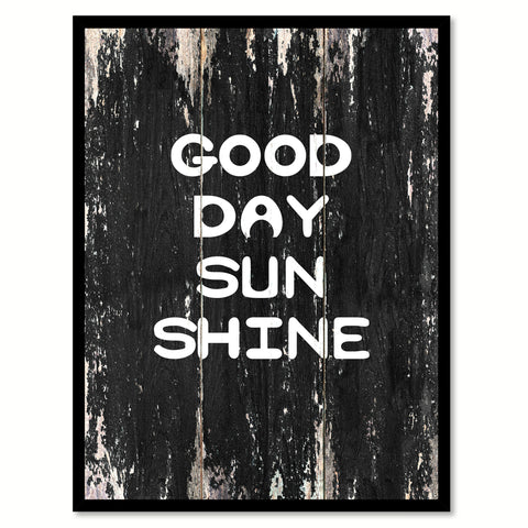 Good day sun shine Motivational Quote Saying Canvas Print with Picture Frame Home Decor Wall Art