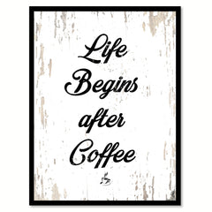 Life Begins After Coffee Quote Saying Canvas Print with Picture Frame