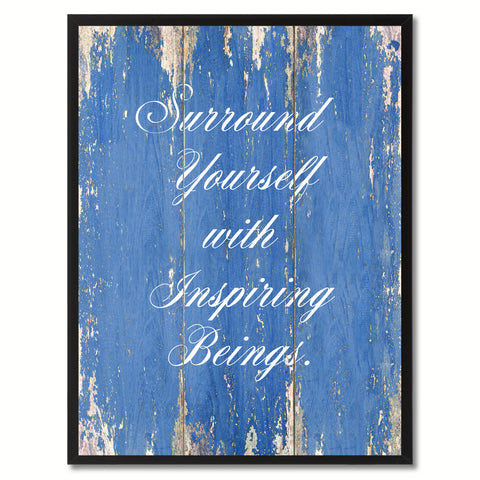 Surround Yourself With Inspiring Beings Saying Canvas Print, Black Picture Frame Home Decor Wall Art Gifts