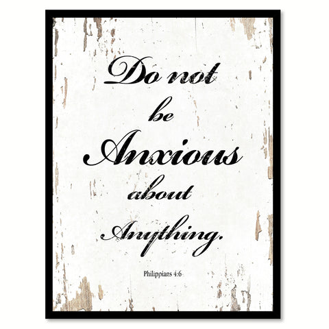 Do Not Be Anxious Quote Saying Gift Ideas Home Decor Wall Art 111478