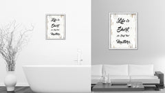 Life Is Short Do Stuff That Matters Vintage Saying Gifts Home Decor Wall Art Canvas Print with Custom Picture Frame