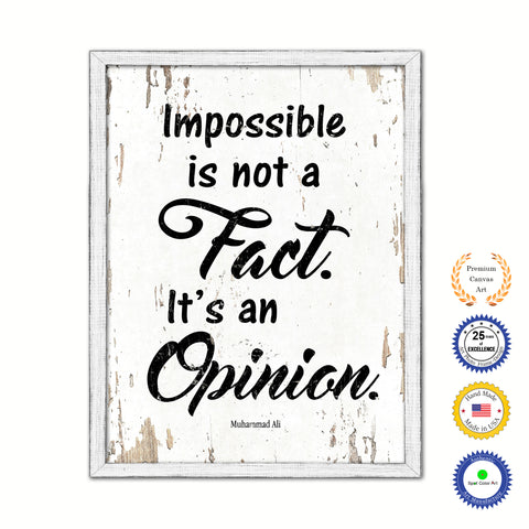 Impossible is not a fact It's an opinion - Muhammad Ali Motivational Quote Saying Canvas Print with Picture Frame Home Decor Wall Art, White Wash