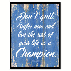 Don't Quit Suffer Now and Live the Rest of Your Life as a Champion Muhammad Ali Saying Motivation Gift Ideas Home Decor Wall Art Framed Canvas Print