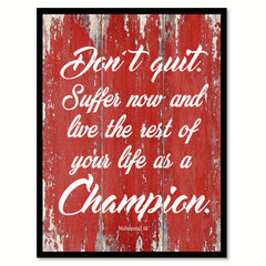 Don't Quit Suffer Now and Live the Rest of Your Life as a Champion Muhammad Ali Saying Motivation Gift Ideas Home Decor Wall Art Framed Canvas Print