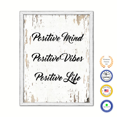 Positive Mind Positive Vibes Positive Life Vintage Saying Gifts Home Decor Wall Art Canvas Print with Custom Picture Frame