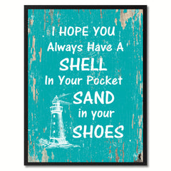 I Hope You Always Have A Shell In Your Pocket Saying Canvas Print, Black Picture Frame Home Decor Wall Art Gifts