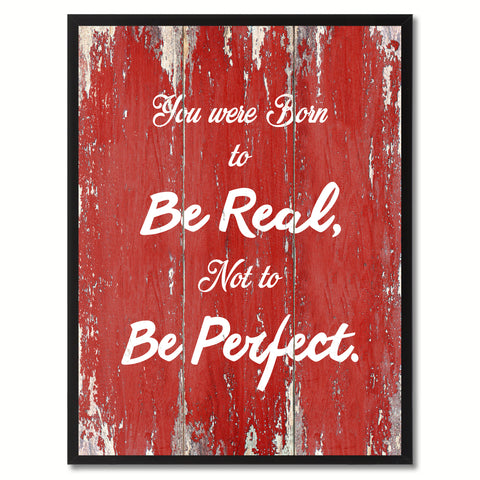 You were born to be real not to be perfect Inspirational Quote Saying Framed Canvas Print Gift Ideas Home Decor Wall Art, Red