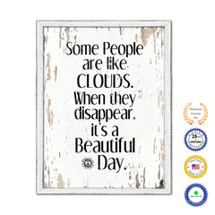 Some People Are Like Clouds When They Disappear Vintage Saying Gifts Home Decor Wall Art Canvas Print with Custom Picture Frame