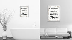 A Passionate Woman Is Worth The Chaos Vintage Saying Gifts Home Decor Wall Art Canvas Print with Custom Picture Frame