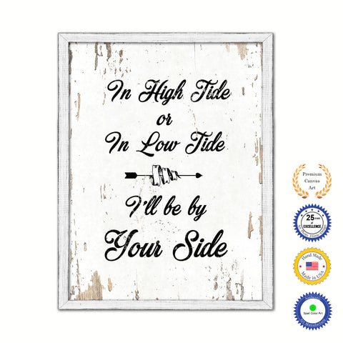 In High Tide Or In Low Tide I'll Be By Your Side Vintage Saying Gifts Home Decor Wall Art Canvas Print with Custom Picture Frame