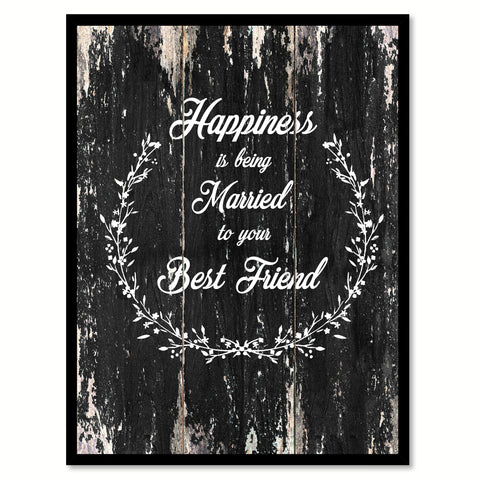 Happiness is being married to your best friend Motivational Quote Saying Canvas Print with Picture Frame Home Decor Wall Art