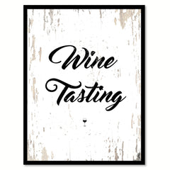 Wine Tasting Quote Saying Canvas Print with Picture Frame