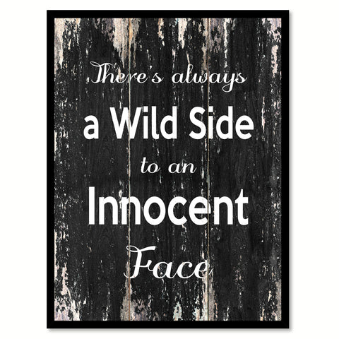 There's always a wild side to an innocent face Motivational Quote Saying Canvas Print with Picture Frame Home Decor Wall Art