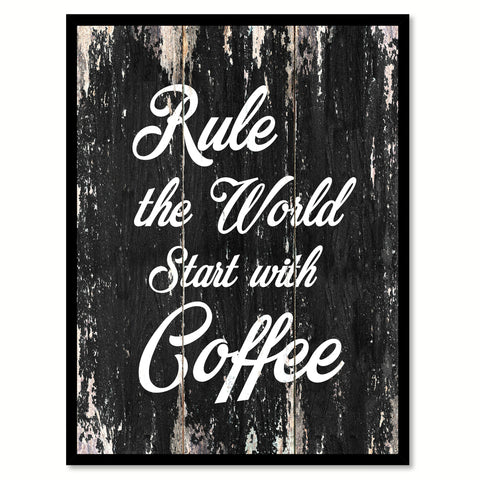 Rule the world start with coffee Motivational Quote Saying Canvas Print with Picture Frame Home Decor Wall Art