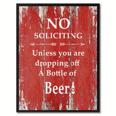 No Soliciting Unless You Are Dropping Off A Bottle Of Beer  Saying Canvas Print, Black Picture Frame Home Decor Wall Art Gifts