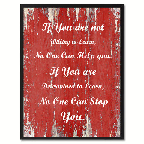 If You are not Willing to learn Motivation Quote Saying Gift Ideas Home Décor Wall Art