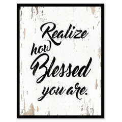 Realize How Blessed You Are Happy Quote Saying Home Decor Wall Art Gift Ideas 111848