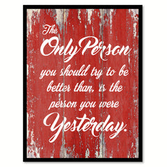 The Only Person You Should Try To Be Inspirational Quote Saying Gift Ideas Home Decor Wall Art